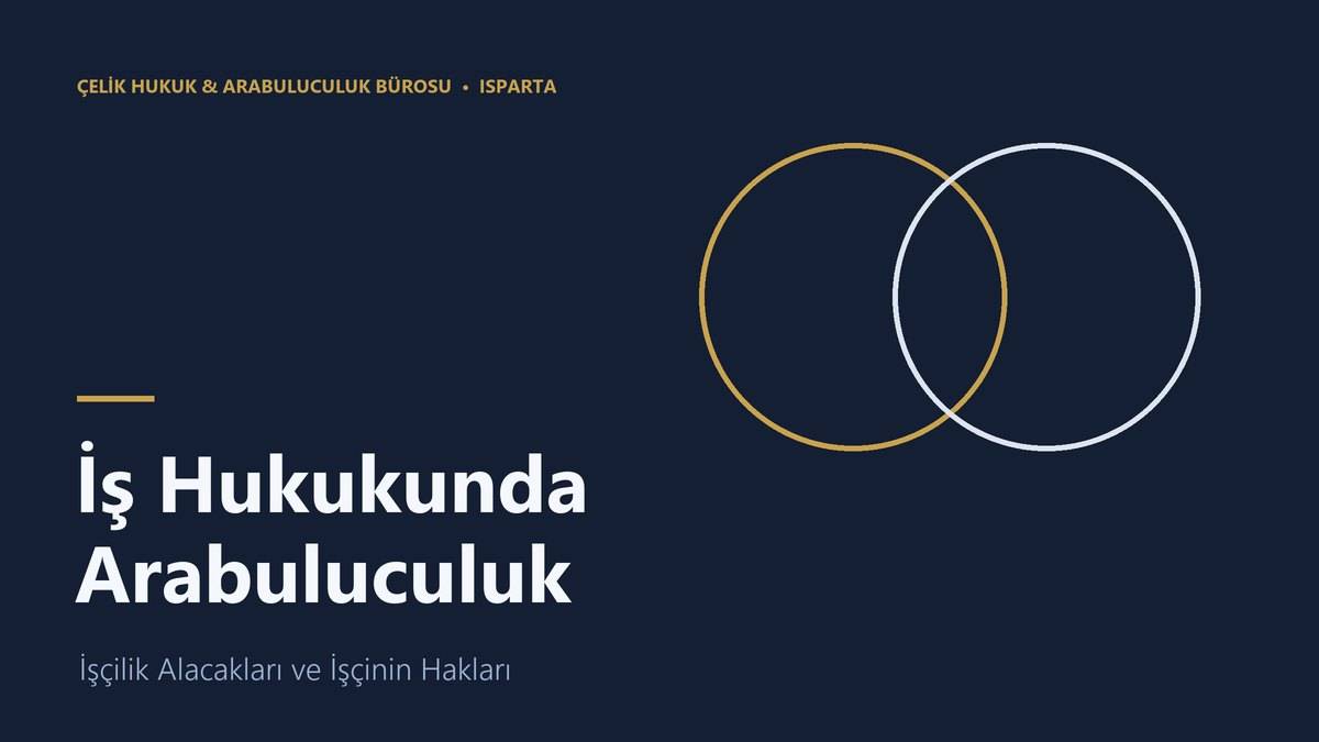 İş hukuku uyuşmazlıklarında arabuluculuk ve işçilik alacakları - Isparta iş hukuku avukatı